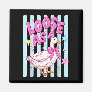 Funny loose as a goose summer vibes silly goose magnet