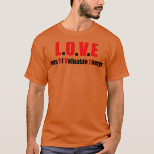 Funny love Acronym T-Shirt