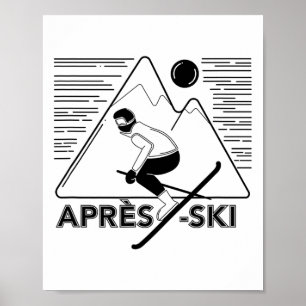 Funny Love Apres Ski - Great Snow Lovers Gift Poster