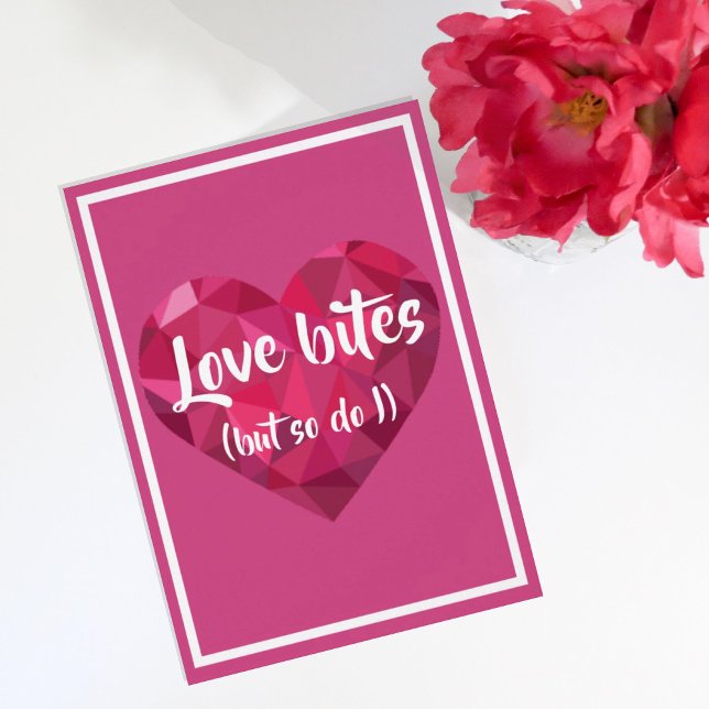 Funny Love Bites but so do I Valentine Holiday Card (Creator Uploaded)