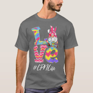 Funny Love Lpn Life Nurse Gnome Bunny Easter Steth T-Shirt