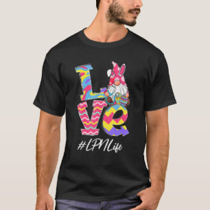 Funny LOVE LPN Life Nurse Gnome Bunny Easter Steth T-Shirt