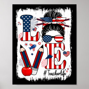 Funny Love Messy Bun Teacher Life Usa Flag 4th Of Poster