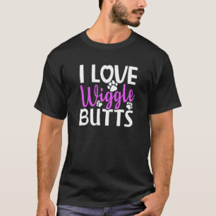 Funny Love Wiggle Butts Dog Paw Dogs Owner Pets P T-Shirt