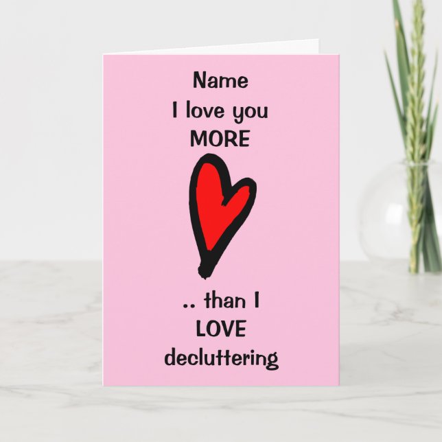 Funny Love you More Valentines Day Card (Front)