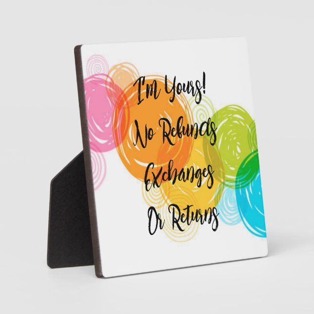 Funny Lovers I'm Yours Quote Anniversary Gift  Plaque (Front)