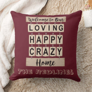 Funny Loving Happy Crazy Home Burgundy Cushion