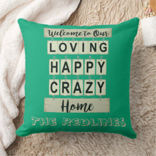 Funny Loving Happy Crazy Home Greenish Cushion