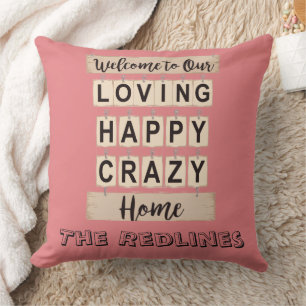 Funny Loving Happy Crazy Home Pink Cushion