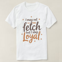 Funny Loyal Dog Quote Saying Cute Canine Art