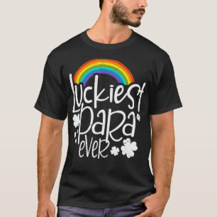 Funny Luckiest Para Ever St Patricks Day 2022 Matc T-Shirt