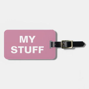 Funny luggage tag with 'My Stuff' written on it