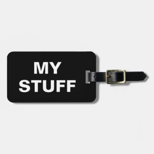 Funny luggage tag with 'My Stuff' written on it
