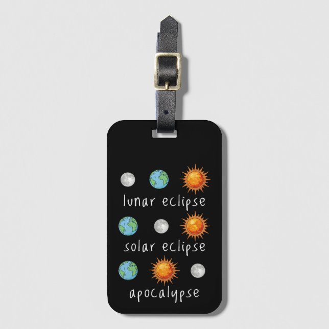 Funny Lunar Solar Eclipse Apocalypse Luggage Tag (Front Vertical)