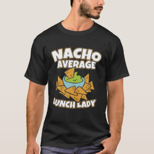 Funny Lunch Lady Gifts Cafeteria Worker School Lun T-Shirt