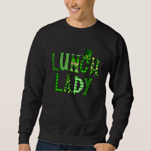Funny Lunch Lady School Cafeteria Worker Food Serv Sweatshirt