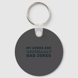 Funny Ly New Dad Daddy Jokes Fathers Day Key Ring
