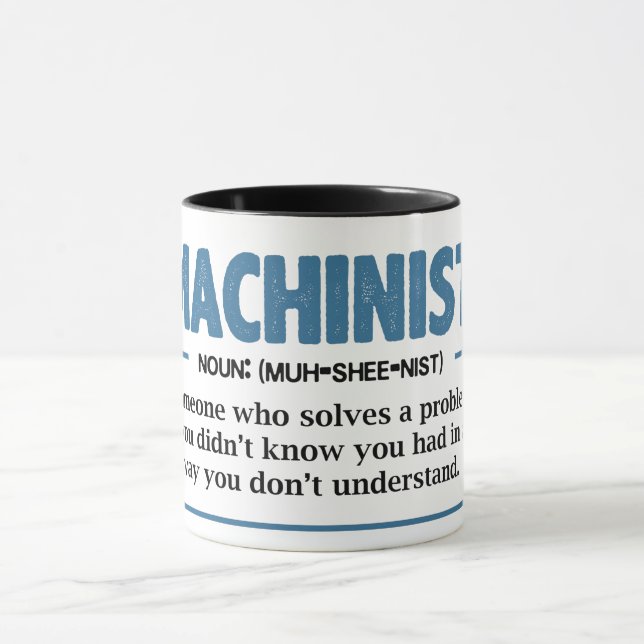 Funny Machinist Definition Mug (Center)