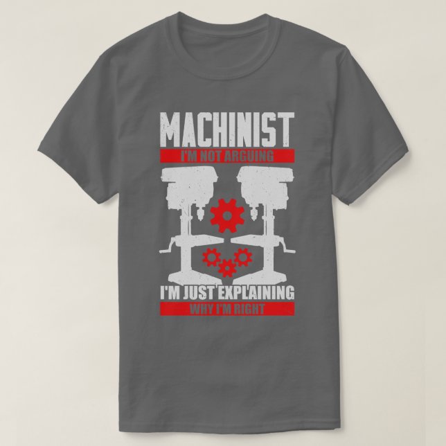 Funny Machinist Machine Operator Gift  T-Shirt (Design Front)