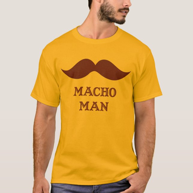 Funny Macho Man Moustache T-Shirt (Front)