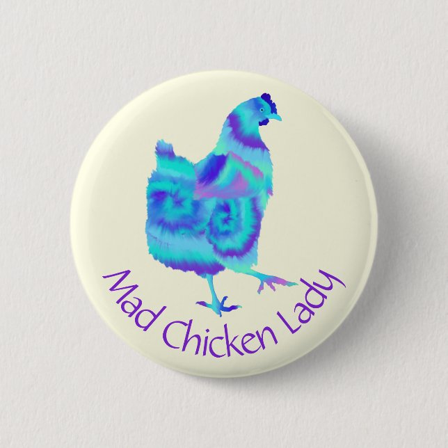 Funny Mad Chicken Lady Colourful Farm Hen Slogan  6 Cm Round Badge (Front)