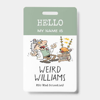 Funny Mad Scientist Hello My Name Is Name Tag ID Badge