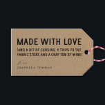 Funny Made with Love Gift Tag<br><div class="desc">Funny Made with Love Gift Tag - "Made with Love (and a bit of cursing,  4 trips to the fabric store,  and a crap tonne of wine)" - A real and fun gift tag for your handmade treasures.</div>