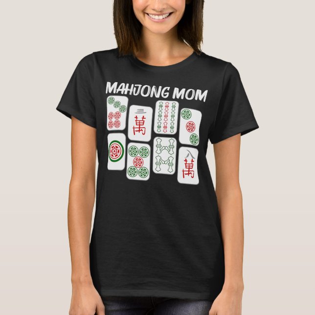 Funny Mahjong Gift For Mum Mother Tile Game Lover T-Shirt (Front)