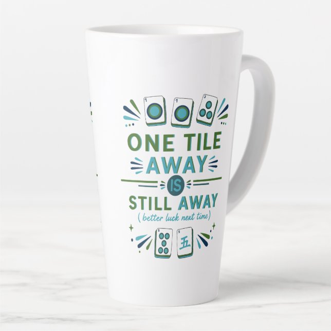 Funny Mahjong Mug – One Tile Away Is Still Away (Right Angle)