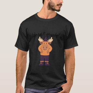 Funny Maine Cartoon Moose Dressed for Wintah Alrea T-Shirt