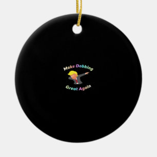 Funny Make Dabbing Great Again Design Graphic Ceramic Tree Decoration