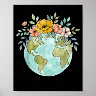 Funny make earth day every day cute earth day wome poster