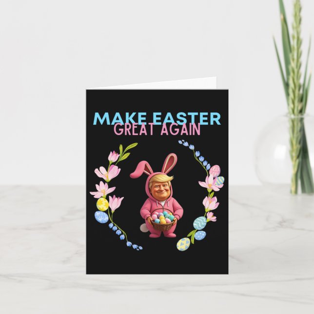 Funny Make Easter Great Again President Donald Tru Card (Front)