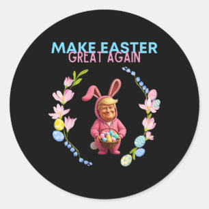 Funny Make Easter Great Again President Donald Tru Classic Round Sticker