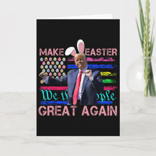 Funny Make Easter Great Again Trump Dancing Easter Card