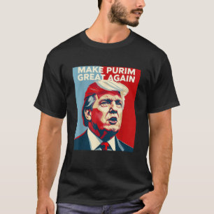 Funny Make Purim Great Again Purim Costume Trump L T-Shirt