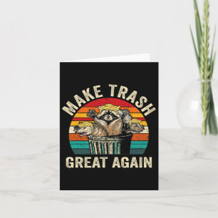 Funny Make Trash Great Again Trump Garbage Racoon Card