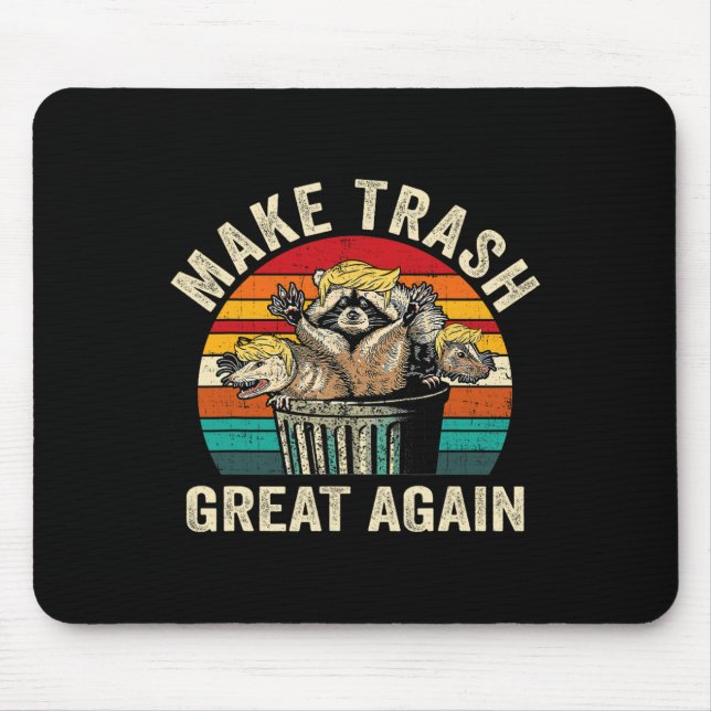 Funny Make Trash Great Again Trump Garbage Racoon  Mouse Pad (Front)