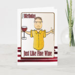 Funny Male Cartoon for Him Sweet Classy Birthday Card<br><div class="desc">Looking for a funny and sweet card to let him know that he is aged to perfection?  You can personalise this card with his name and your message</div>