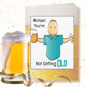 Funny Male Cartoon Sarcastic Snarky Beer Birthday  Card