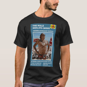 Funny Male Midlife Crisis Gifts  T-Shirt