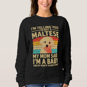 Funny Maltese Design For Mom Women Maltese Lover D Sweatshirt