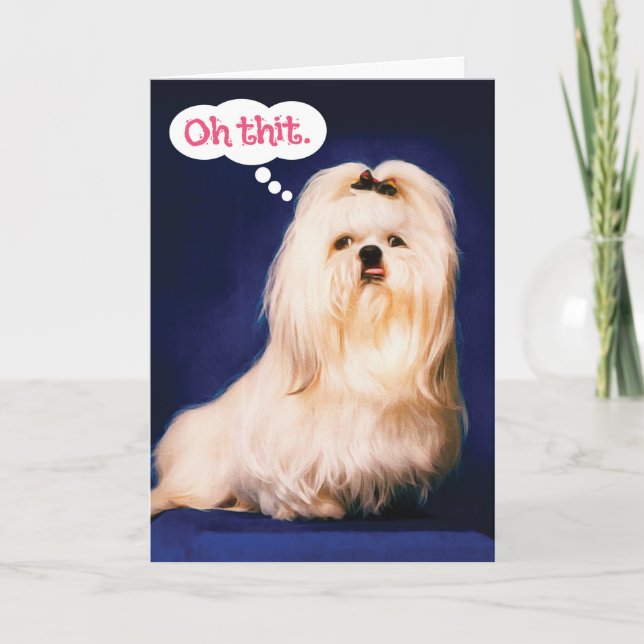 Funny Maltese Dog With Lisp Belated Birthday Card (Front)