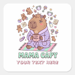 Funny Mama Capy Mother's Day Tired Mum Gift Square Sticker