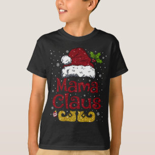 Funny Mama Claus Matching Family Christmas Santa H T-Shirt