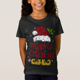 Funny Mama Claus Matching Family Christmas Santa H T-Shirt