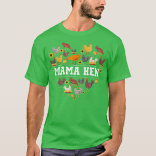 Funny Mama Hen Heart Chicken Mum Chicken Lover Mot T-Shirt