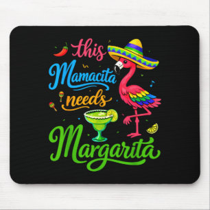 Funny Mama Needs a Margarita for Women Mum Cinco Mouse Pad