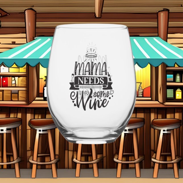 Funny Mama needs wine word art  Stemless Wine Glass (Creator Uploaded)