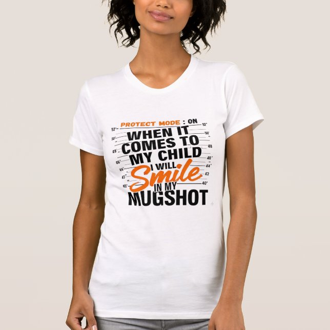 Funny Mama Protect Mode Sarcastic Mum Quote Shirt (Front)